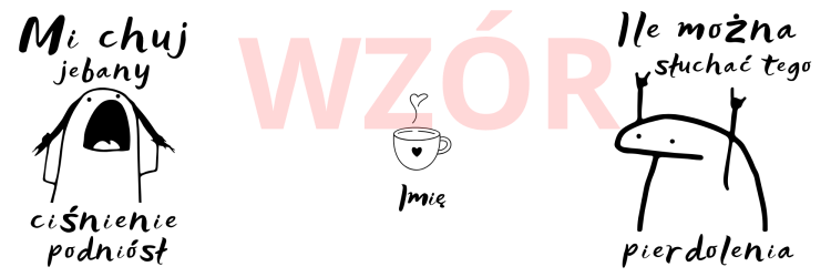 Szablon do kubka Mi chuj ciśnienie podniósł