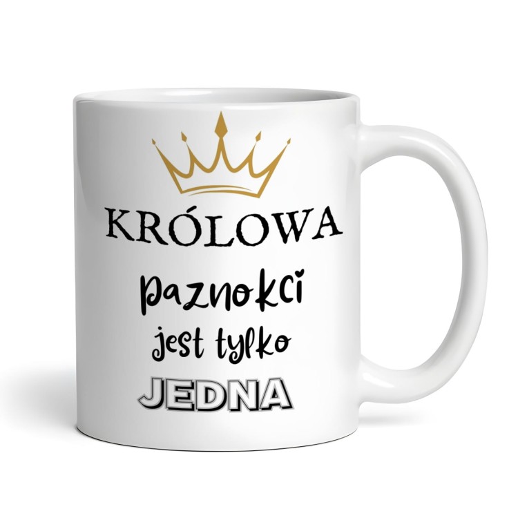 Kubek z napisem Królowa paznokci jest tylko jedna – prezent dla stylistki