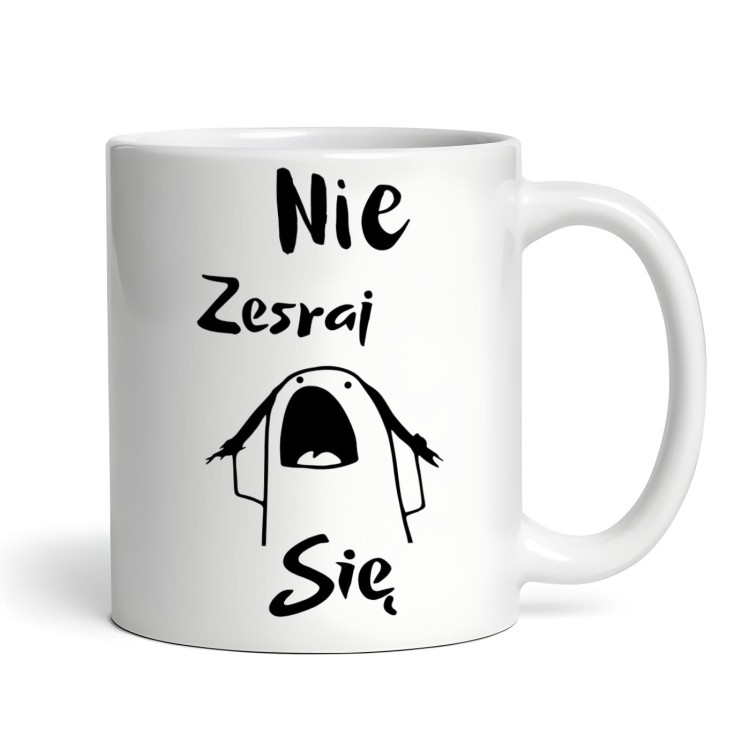 Kubek z napisem Nie zesraj się – śmieszny prezent z grafiką