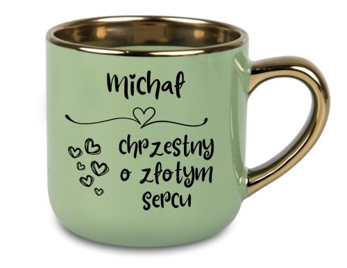 Personalizowany kubek dla chrzestnego w kolorze zielonym z napisem 'Chrzestny o Złotym Sercu' i złotym uchem
