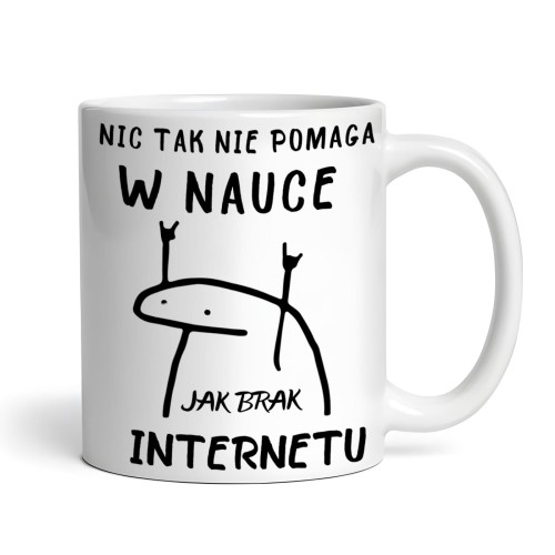 kubek z napisem „Nic tak nie pomaga w nauce jak brak internetu”