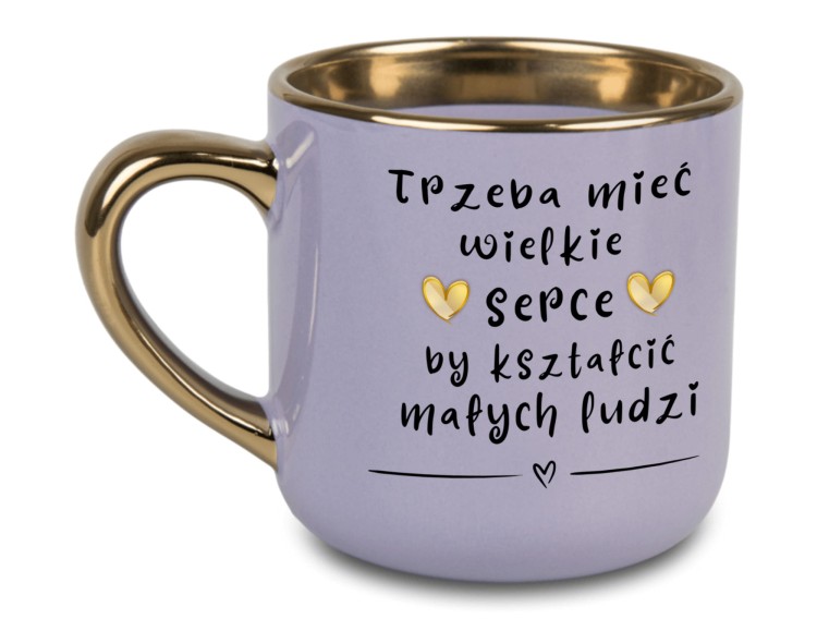 Kubek 'Trzeba mieć wielkie serce' fioletowy z złotym rantem i uchem