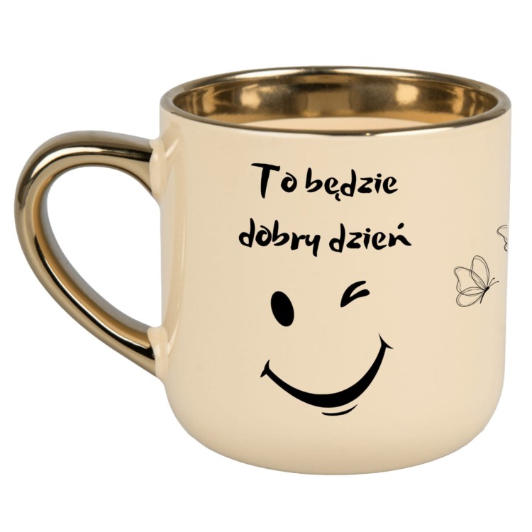 Kubek kremowy To będzie dobry dzień ze złotym uchem i uśmiechem