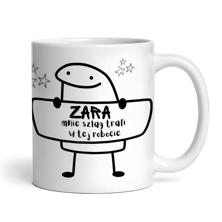 Kubek z napisem „Zara mnie szlag trafi w tej robocie” – śmieszny gadżet do pracy