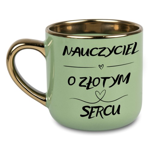 kubek dla nauczyciela z napisem „Nauczyciel o złotym sercu” i złotym uchem