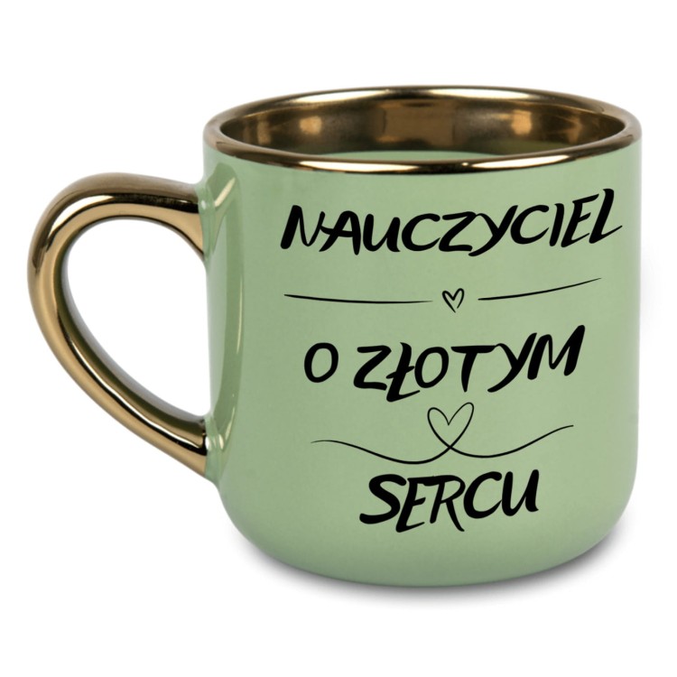 kubek dla nauczyciela z napisem „Nauczyciel o złotym sercu” i złotym uchem