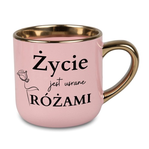 Różowy kubek z napisem Życie jest usrane różami i imieniem – złote ucho, 400 ml