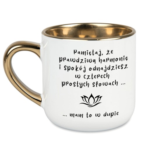 kubek z napisem mam to w dupie biały ze złotym uchem i rantem prezent z humorem
