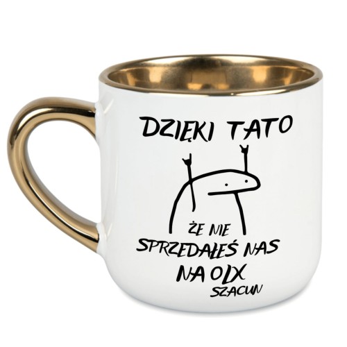 kubek dla taty dzięki tato że nie sprzedałeś nas na olx biały ze złotym uchem alexgrawer.pl