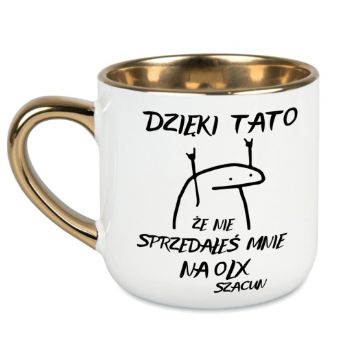 kubek dla taty dzięki tato że nie sprzedałeś mnie na olx biały ze złotym uchem alexgrawer.pl