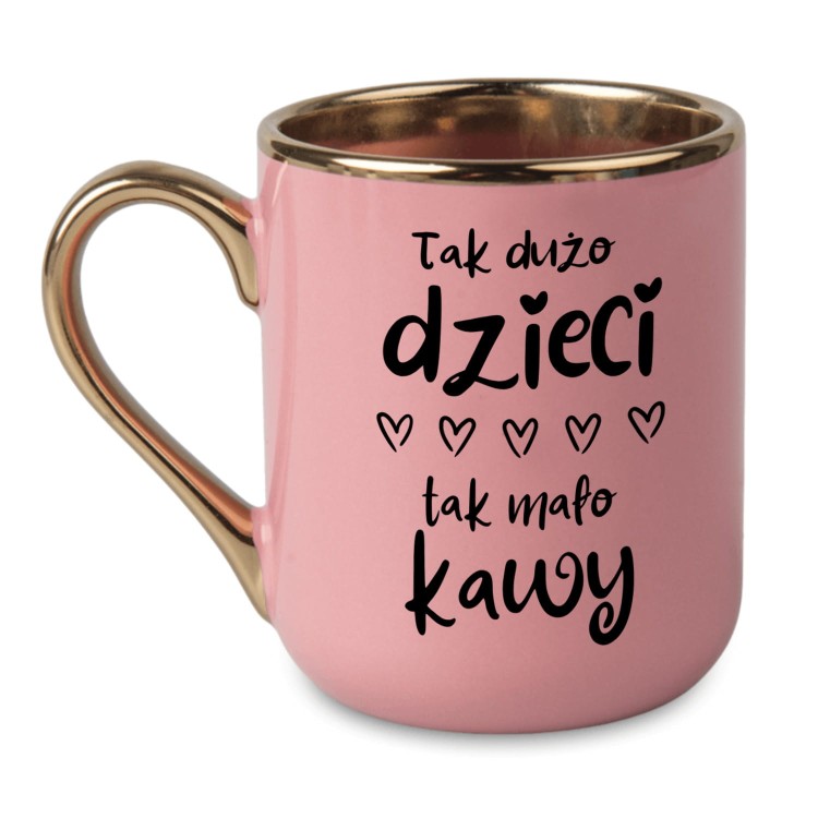 Różowy kubek z napisem Tak dużo dzieci tak mało kawy i złotym uchem