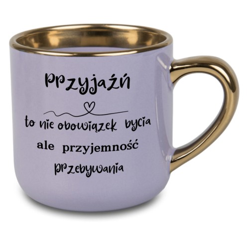Kubek fioletowy z cytatem „Przyjaźń to nie obowiązek bycia, ale przyjemność przebywania”