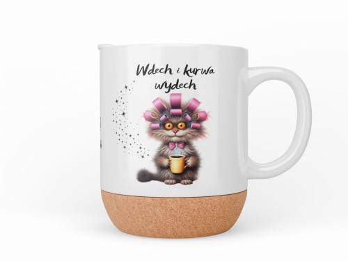 Kubek z kotem i napisem „Wdech i kurwa wydech” z korkową podstawą