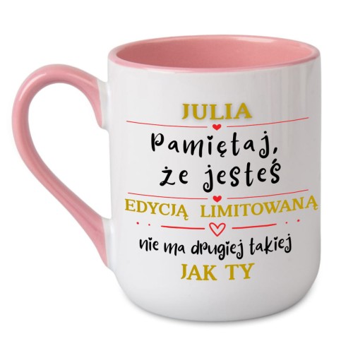 Kubek z napisem „Pamiętaj, że jesteś edycją limitowaną” – prezent dla niej