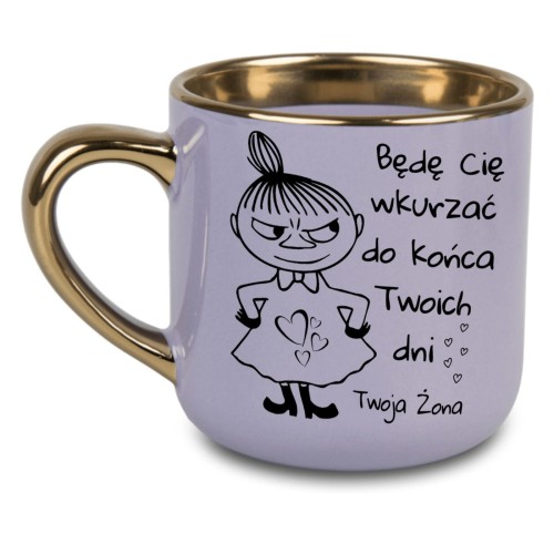 Kubek fioletowy ze złotym uchem i napisem Będę Cię wkurzać do końca Twoich dni – prezent dla chłopaka