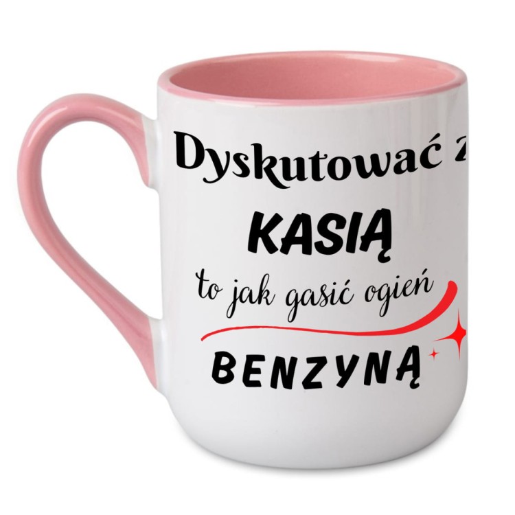 Kubek z różowym uchem i nadrukiem Dyskutować z Anią to jak gasić ogień benzyną