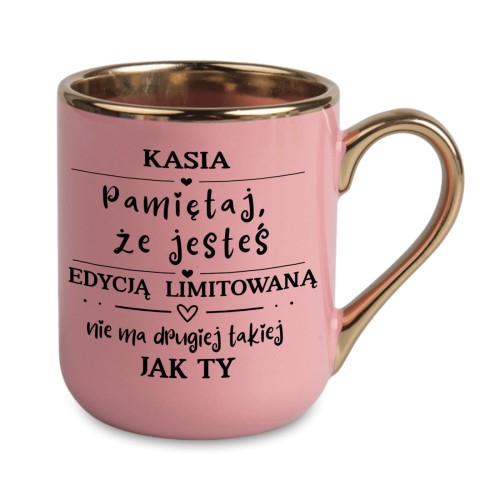kubek glamour różowy personalizowany imieniem z napisem pamiętaj że jesteś edycją limitowaną
