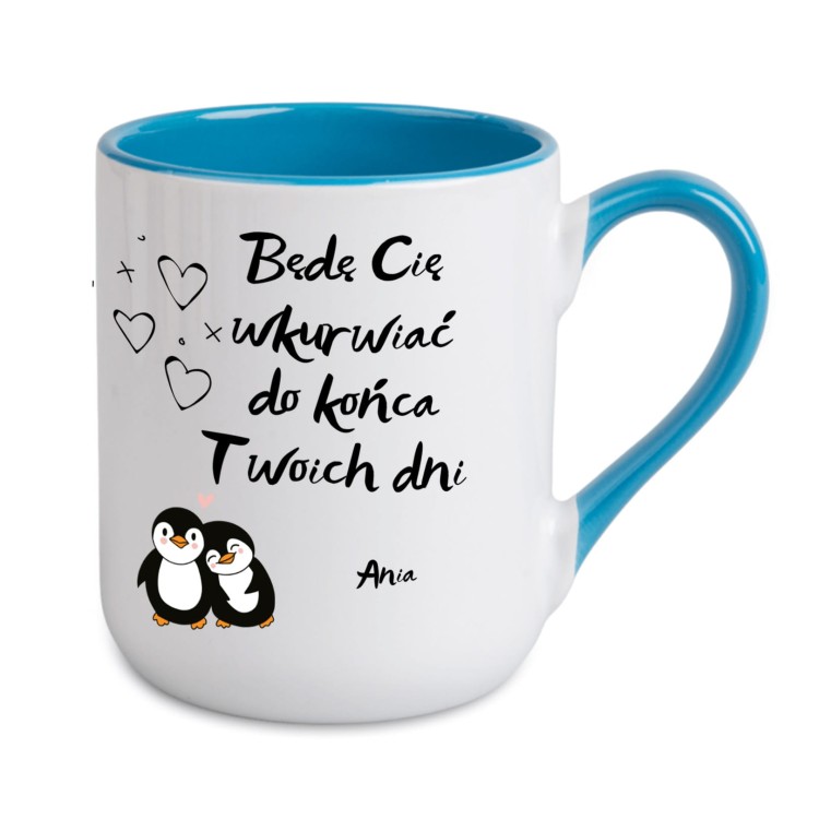 kubek z nadrukiem będę cię wkurwiać do końca twoich dni personalizacja niebieski