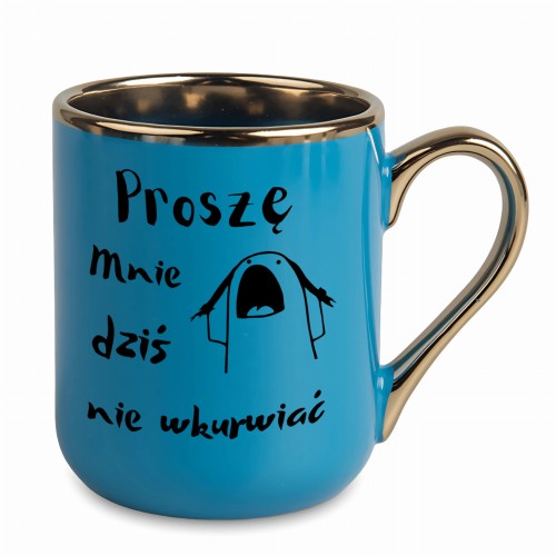 kubek z humorem niebieski proszę mnie dziś nie wkurwiać