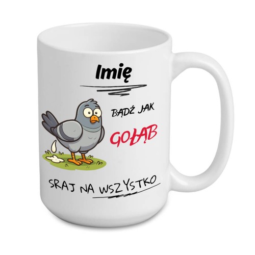prezent dla kolegi kubek z napisem bądź jak gołąb