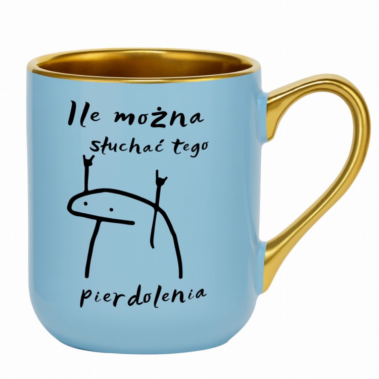 jasnoniebieski kubek z napisem „Ile można słuchać tego pierdolenia” po prawej stronie, błyszcząca ceramika