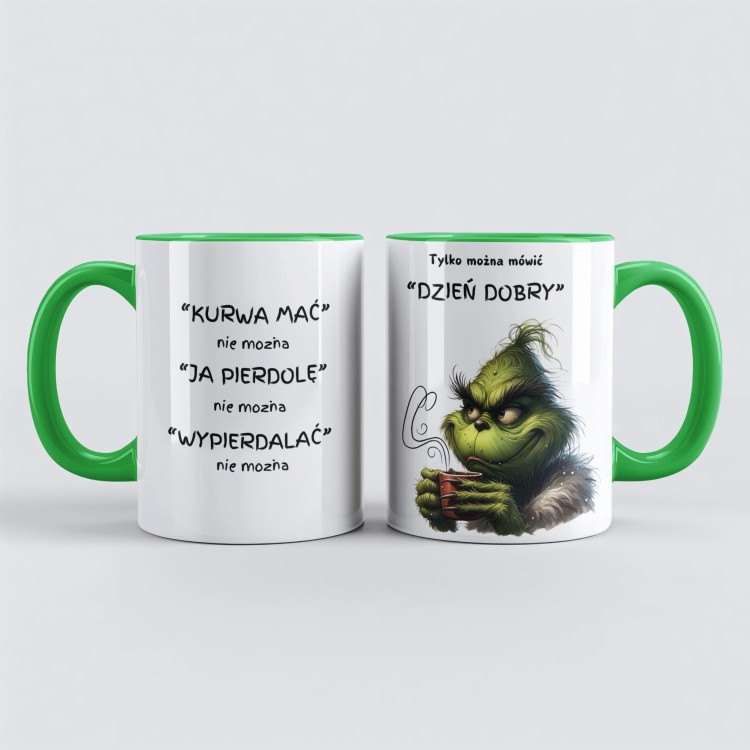 śmieszny kubek grinch dzień dobry nadruk dwustronny
