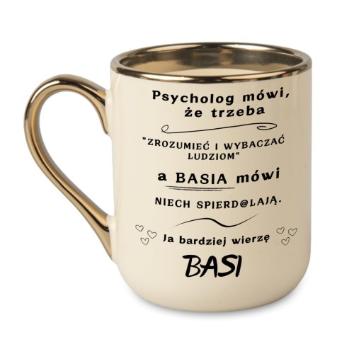personalizowany kubek Basia ja bardziej wierzę Basi kremowy ze złotym uchem