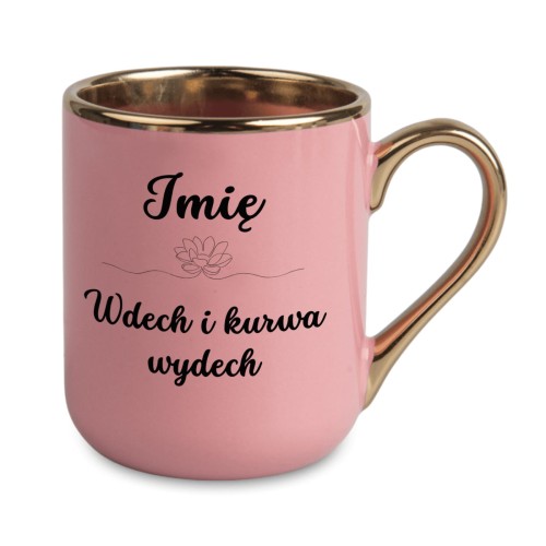 Różowy kubek personalizowany z imieniem i napisem Wdech i kurwa wydech