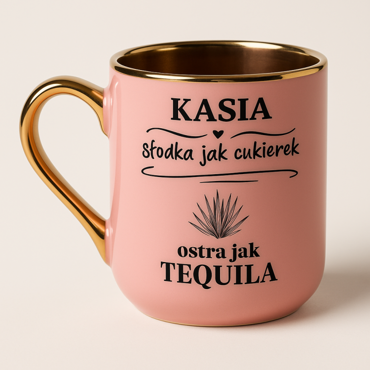 różowy kubek ze złotym uchem personalizowany imieniem słodka jak cukierek ostra jak tequila