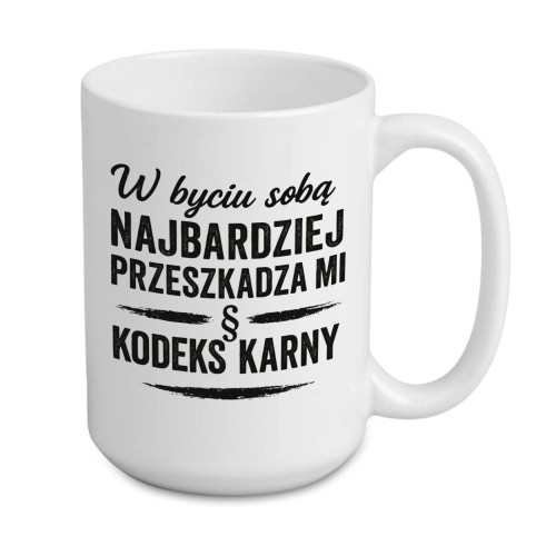 kubek z napisem w byciu sobą najbardziej przeszkadza mi kodeks karny personalizowany imieniem