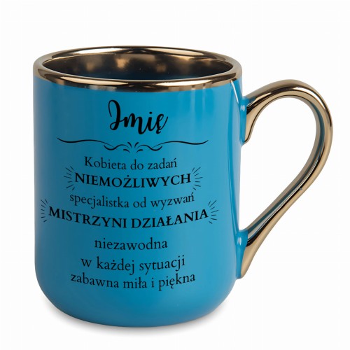 Niebieski kubek personalizowany ze złotym uchem i motywującym tekstem dla kobiety