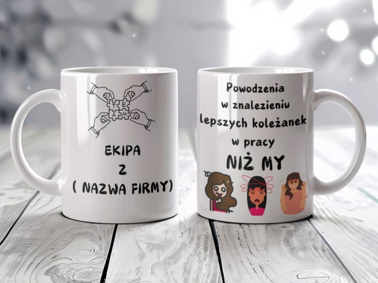 kubek z napisem powodzenia w znalezieniu lepszych koleżanek w pracy