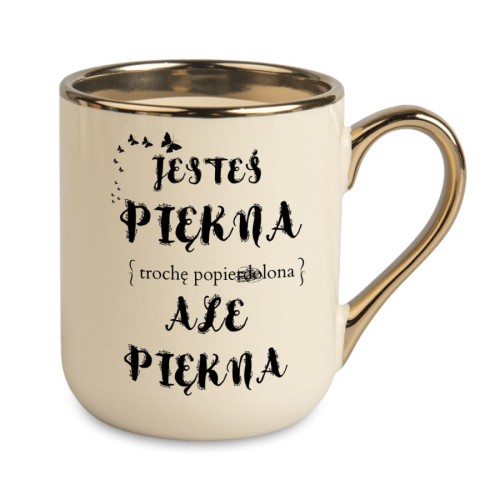 Kubek-Elegant-kremowy-Jestes-piekna-troche-popierdolona-ale-piekna_[1295]_1200.jpg