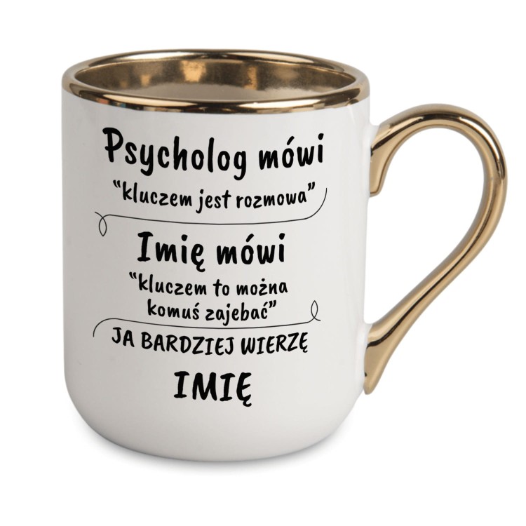 Kubek z tekstem Psycholog mówi kluczem jest rozmowa, personalizowany imieniem