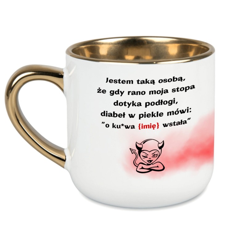 Kubek personalizowany 400 ml ze złotym uchem – napis „Jestem taką osobą…” z imieniem w tekście