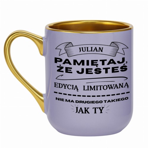 kubek fioletowy z napisem pamiętaj że jesteś edycją limitowaną personalizacja imieniem