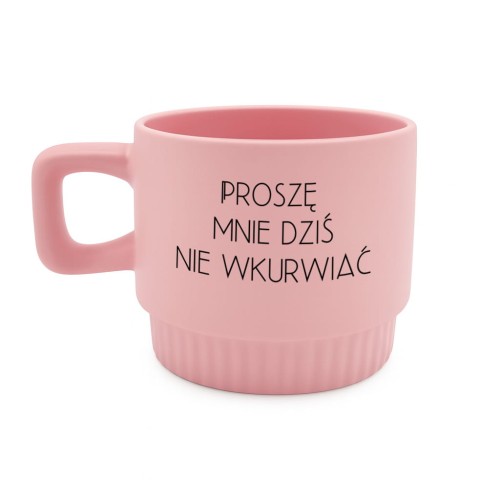 kubek proszę mnie dziś nie wkurwiać różowy