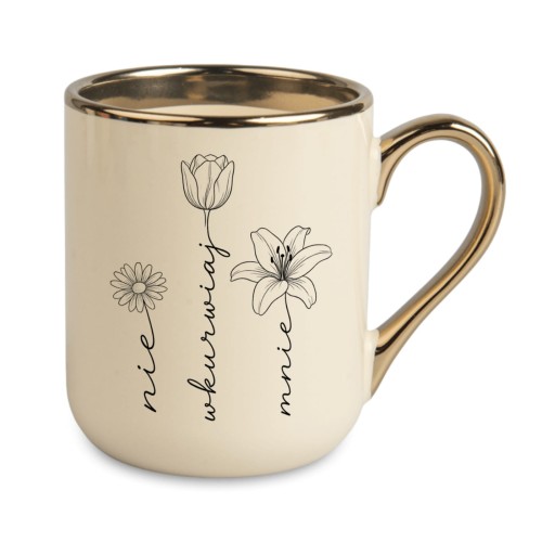 kremowy kubek personalizowany z imieniem ukryty napis nie wkurwiaj mnie złote ucho nadruk dwustronny kwiaty