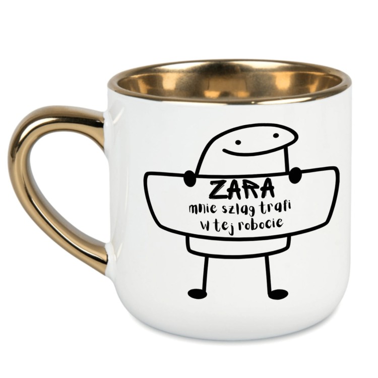 biały kubek personalizowany ZARA mnie szlag trafi złoty rant ucho imię nadruk praca