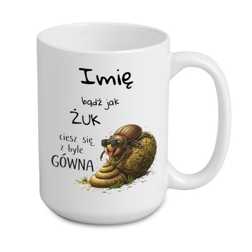 kubek personalizowany 440 ml Superglaze z imieniem bądź jak żuk śmieszny napis