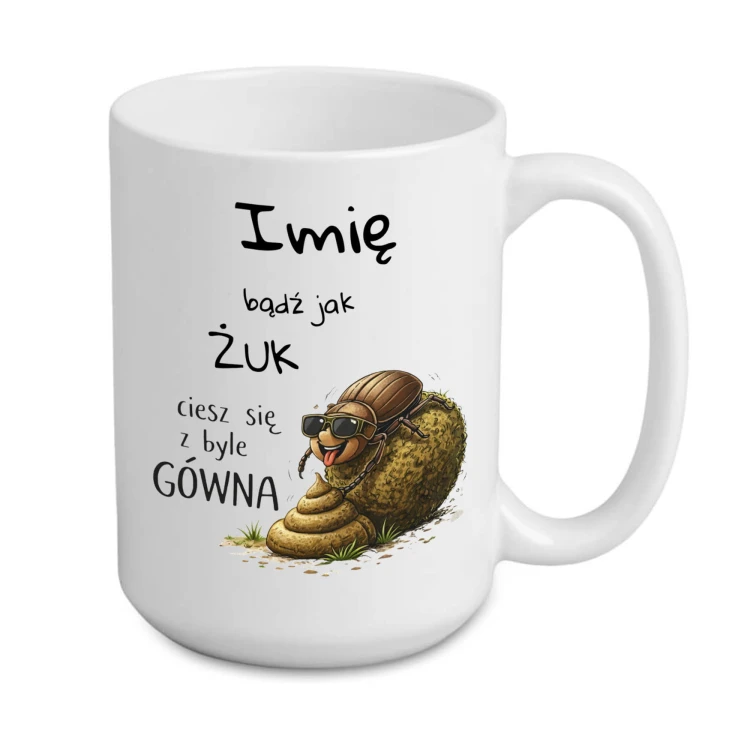 kubek personalizowany 440 ml Superglaze z imieniem bądź jak żuk śmieszny napis