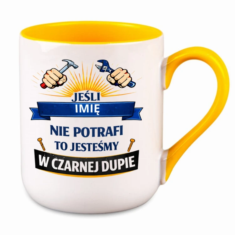 żółty kubek z imieniem dla niego jeśli nie potrafi to jesteśmy w czarnej humorystyczny kubek do pracy