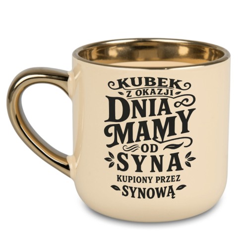 Kremowy kubek ze złotym uchem i śmiesznym napisem od syna kupiony przez synową