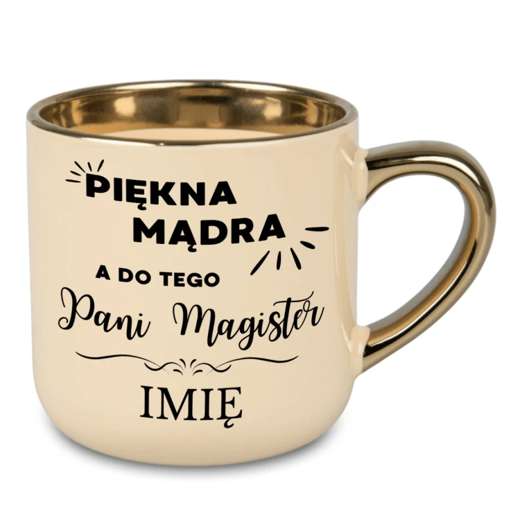 Personalizowany kremowy kubek 400 ml Piękna Mądra a do tego Pani Magister z imieniem