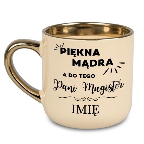 Elegancki kremowy kubek ze złotym uchem i rantem dla Pani Magister z personalizacją