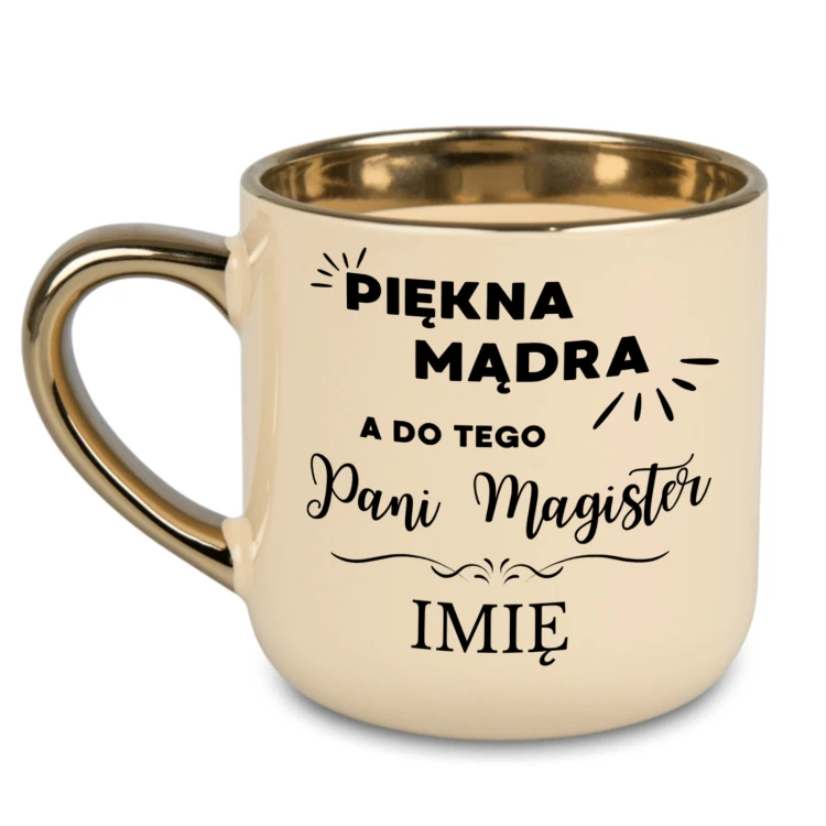 Elegancki kremowy kubek ze złotym uchem i rantem dla Pani Magister z personalizacją