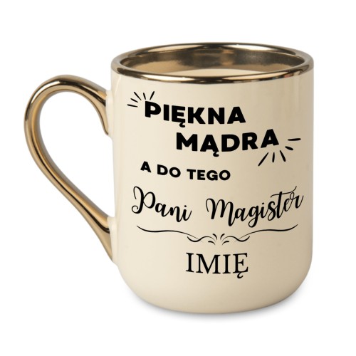 Kubek z imieniem Piękna Mądra a do tego Pani Magister 330 ml prezent po obronie pracy magisterskiej