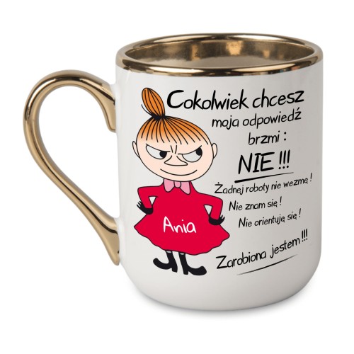 Personalizowany biały kubek z imieniem 330 ml ze złotym rantem i zabawnym tekstem Cokolwiek chcesz moja odpowiedź brzmi NIE
