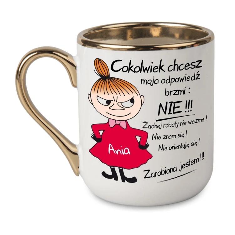 Personalizowany biały kubek z imieniem 330 ml ze złotym rantem i zabawnym tekstem Cokolwiek chcesz moja odpowiedź brzmi NIE
