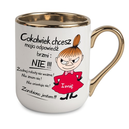 Kubek z imieniem dla kobiety ze złotym uchem i nadrukiem po lewej i prawej stronie Zarobiona jestem